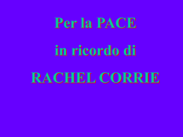Dedicato a Rachel Corrie