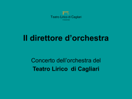 Il direttore d`orchestra - Teatro Lirico di Cagliari