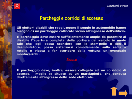 Parcheggi e corridoi di accesso