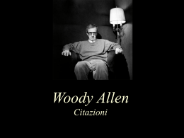 PPS - alcune citazioni di Woody Allen