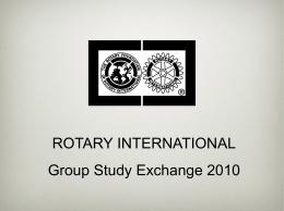 ROTARY INTERNATIONAL Group Study Exchange