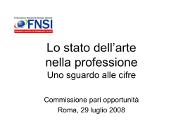 Lo stato dell`arte nella professione Uno sguardo alle cifre