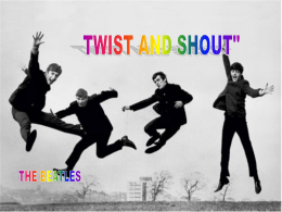 Twist and shout