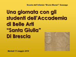 scarica la presentazione - Accademia belle arti Santa Giulia