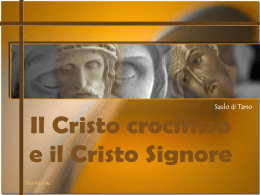 Il Cristo crocifisso e il Cristo Signore