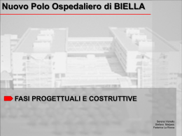 Nuovo Polo Ospedaliero di BIELLA – Fasi progettuali e costruttive I