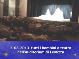 5-03-2013 tutti i bambini a teatro nell`Auditorium di Lestizza