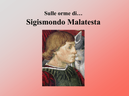 Sulle orme di… Sigismondo Malatesta
