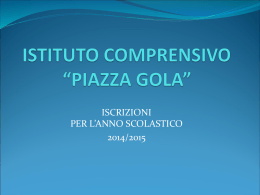 Iscrizioni 2013-14 - Istituto Comprensivo Piazza Gola