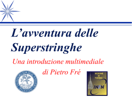 L`avventura delle superstringhe - INFN
