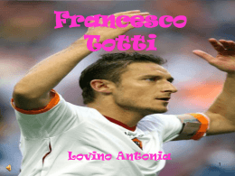 Francesco Totti - I.T.C. “Tannoia”
