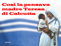 Così la pensava madre Teresa di Calcutta cliccare Perché