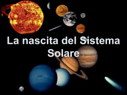 La nascita del Sistema Solare - Pagina personale di Maria Pia Di