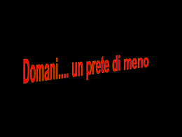Domani... un prete di meno