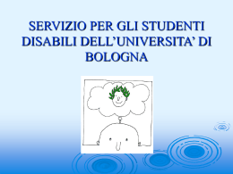 Presentazione dei servizi dell` Universita` di Bologna per gli studenti