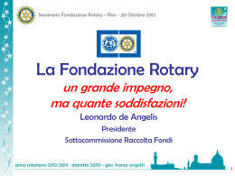 La Fondazione Rotary: un grande impegno, ma quante soddisfazioni!