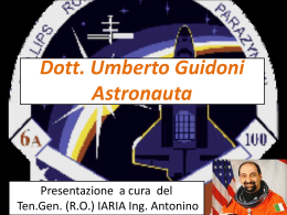Dott. Umberto Guidoni Astronauta