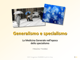 1 Generalismo e specialismo