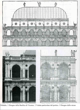 Palladio, 1 Disegno della Basilica di Vicenza. 2