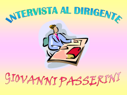 Intervista al DIRIGENTE Giovanni Passserini