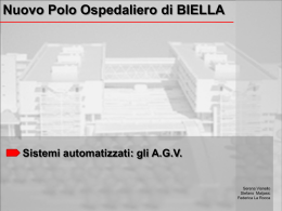 Sistemi automatizzati: gli AGV Nuovo Polo Ospedaliero di BIELLA