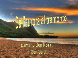Dall`aurora al tramonto