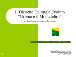 Il Distretto Culturale Evoluto &ldquo;Urbino e il Montefeltro&rdquo; per lo