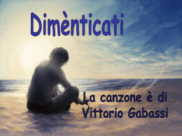 Dimenticati - Partecipiamo