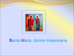Santa Maria, Donna missionaria