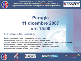 Perugia 11 dicembre 2007 ore 15:00 Sedi collegate in