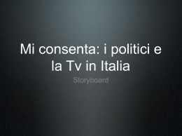 Mi consenta: Politica e TV (Storyboard)