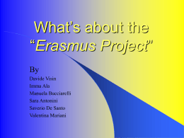 What about the “Erasmus Project”