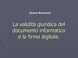 Validit&agrave; giuridica dei documenti informatici e firma digitale.