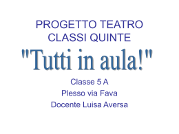 Progetto teatro classe 5 A via Fava