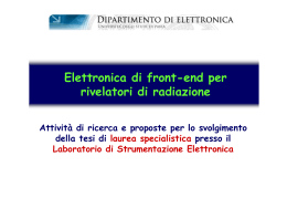 Elettronica di front end per rivelatori di radiazione