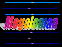 Megaloman