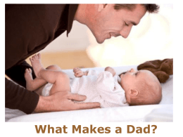 What Makes a Dad?