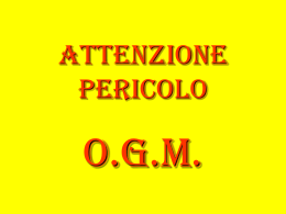 ATTENTION danger O.G.M.