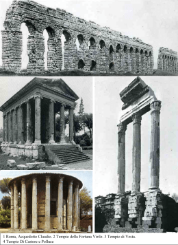1 Roma, Acquedotto Claudio. 2 Tempio della Fortuna Virile. 3