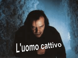 L`uomo cattivo - Partecipiamo.it