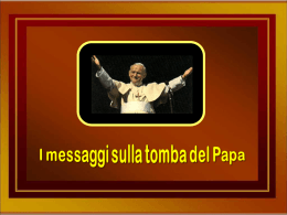 I messaggi sulla tomba del Papa