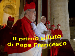 Il primo saluto di Papa Francesco