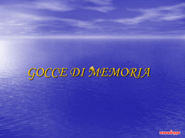 GOCCE DI MEMORIA