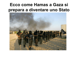 Ecco come Hamas a Gaza si prepara a diventare