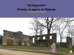Silviele, le agane da Maleote - iclestizza