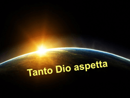 Tanto Dio aspetta