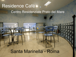 Residence Cafè - Ruzzetta Arredamenti Negozi