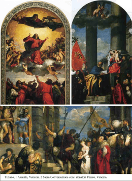 Tiziano, 1 Assunta, Venezia. 2 Sacra Conversazione con i donatori