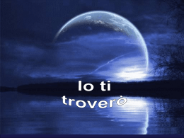 Io ti trover&ograve; - Partecipiamo