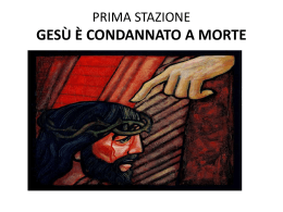 GESU` E` CONDANNATO A MORTE